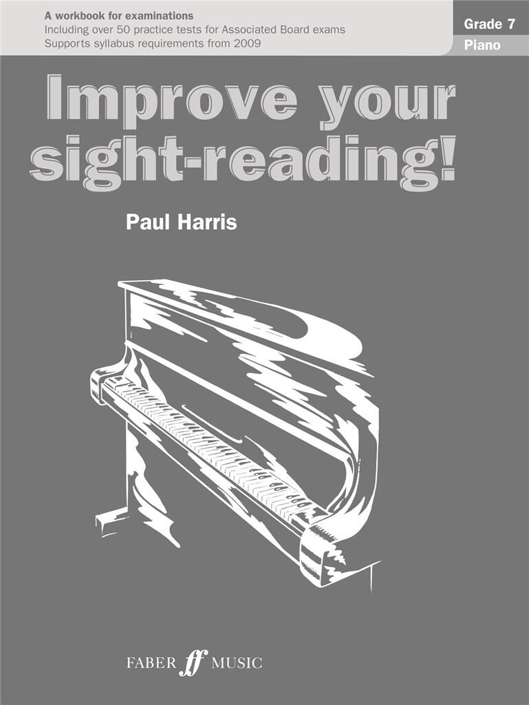 PAUL HARRIS: IMPROVE YOUR SIGHT-READING! - GRADE 7 PIANO (2009 EDITION)