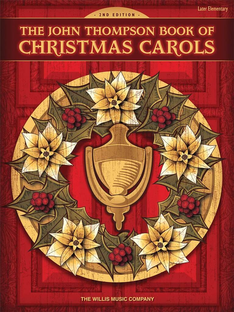 The John Thompson Book Of Christmas Carols - 2nd Edition (Piano)
