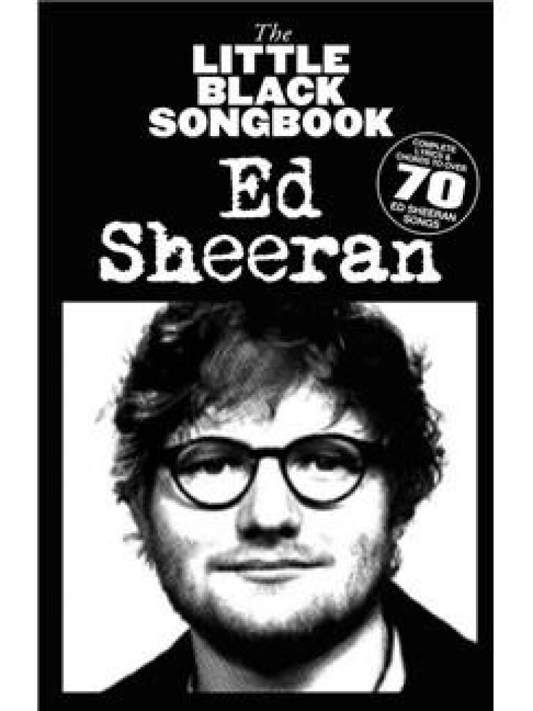 THE LITTLE BLACK SONGBOOK: ED SHEERAN