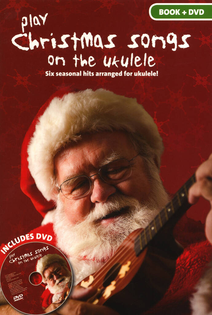 Play Christmas Songs On The Ukulele (Ukulele)
