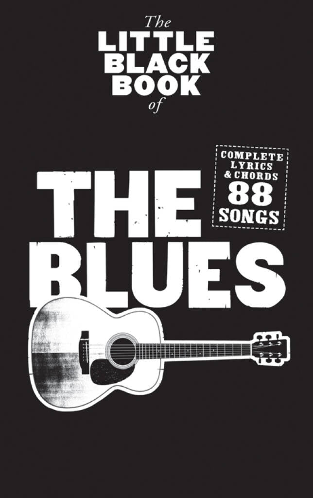 THE LITTLE BLACK SONGBOOK: THE BLUES (GUITAR & VOCALS)