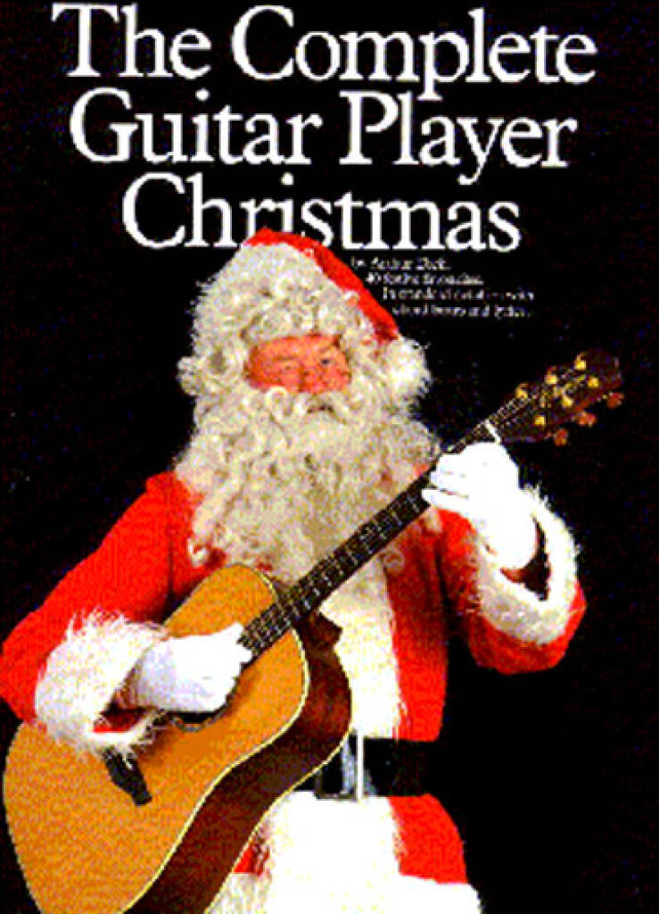 THE COMPLETE GUITAR PLAYER - CHRISTMAS SONGBOOK