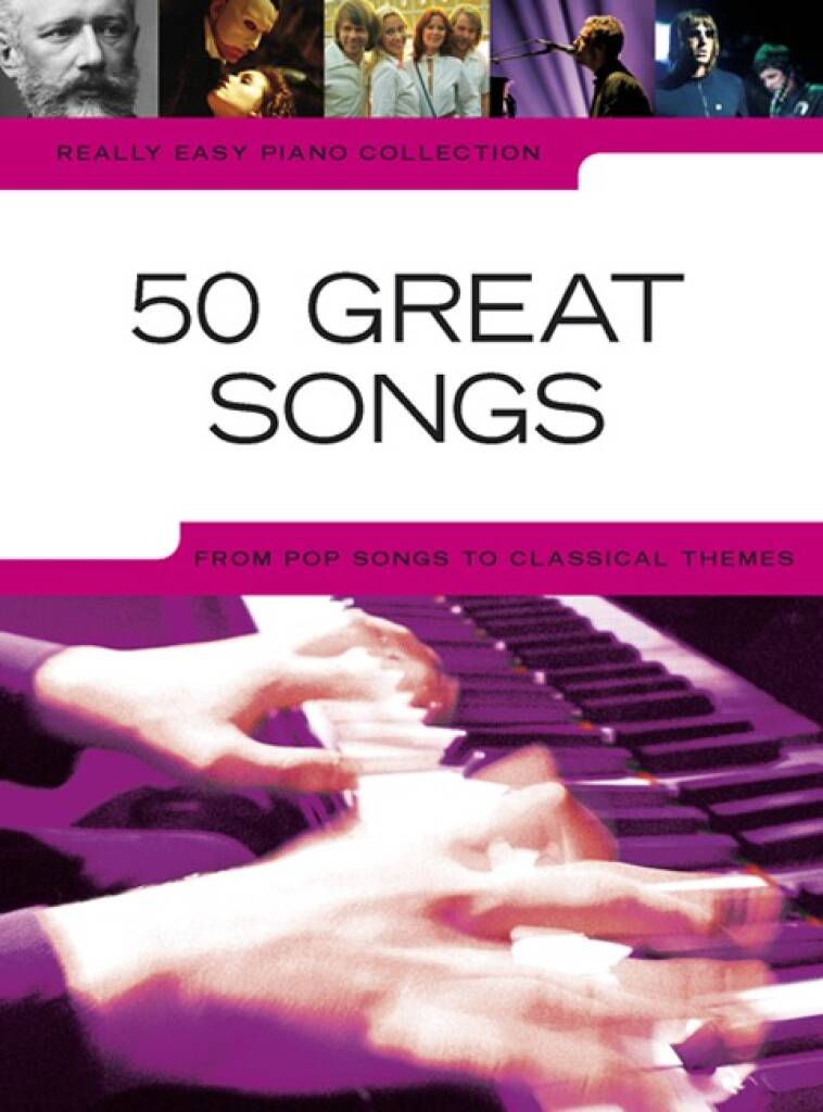REALLY EASY PIANO COLLECTION: 50 GREAT SONGS
