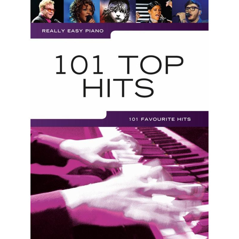 101 Top Hits: 101 Favourite Hits (Really Easy Piano)