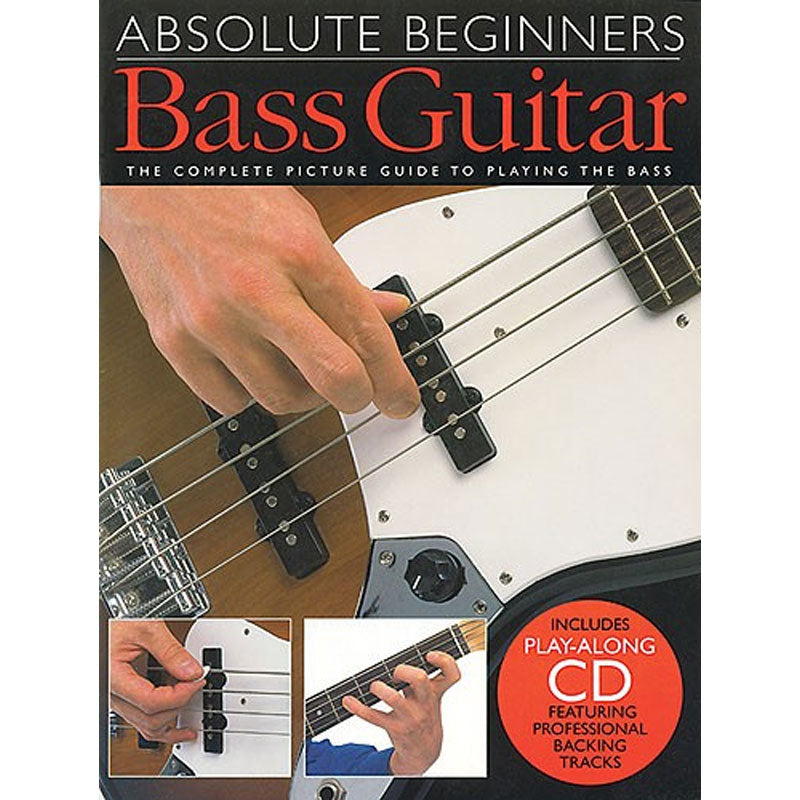 Absolute Beginners: Bass Guitar (Book And CD)