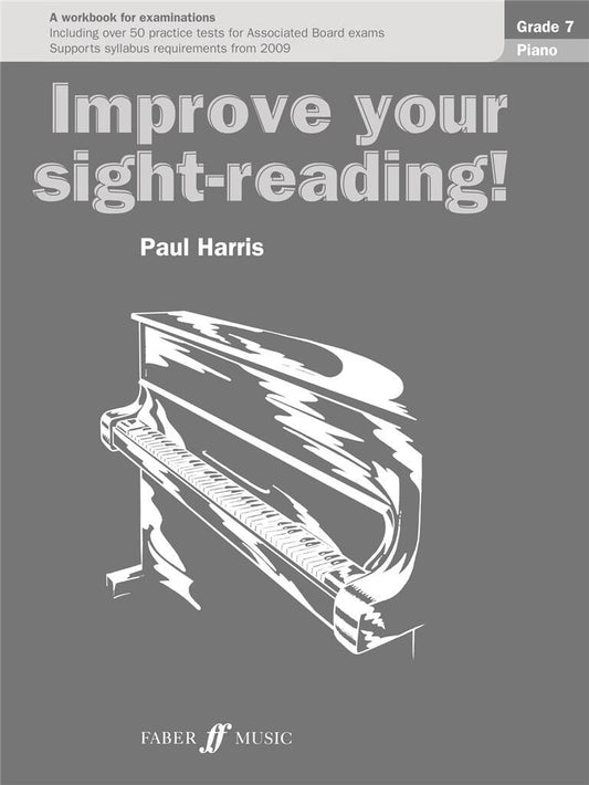 PAUL HARRIS: IMPROVE YOUR SIGHT-READING! - GRADE 7 PIANO (2009 EDITION)