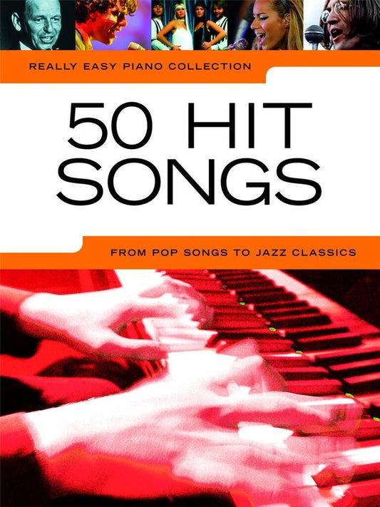 REALLY EASY PIANO COLLECTION: 50 HIT SONGS