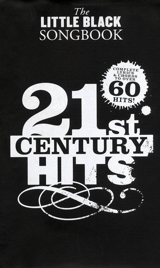 THE LITTLE BLACK SONGBOOK: 21ST CENTURY HITS (GUITAR &amp; VOCAL)