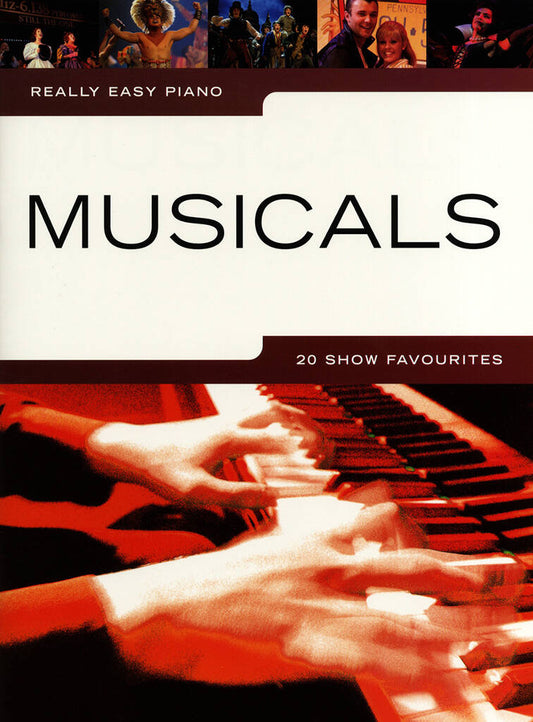 REALLY EASY PIANO: MUSICALS - 20 SHOW FAVOURITES