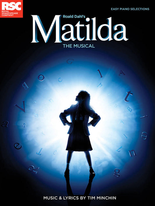 TIM MINCHIN: ROALD DAHL'S MATILDA - THE MUSICAL (EASY PIANO)