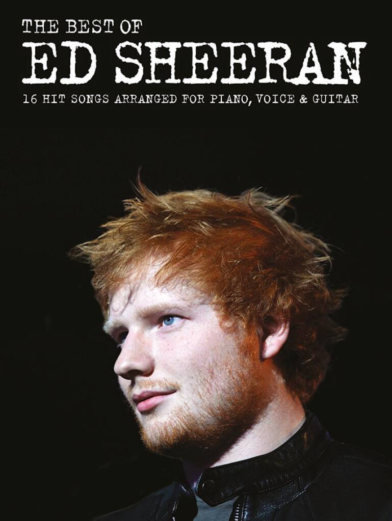 The Best Of Ed Sheeran (Piano, Vocal & Guitar)