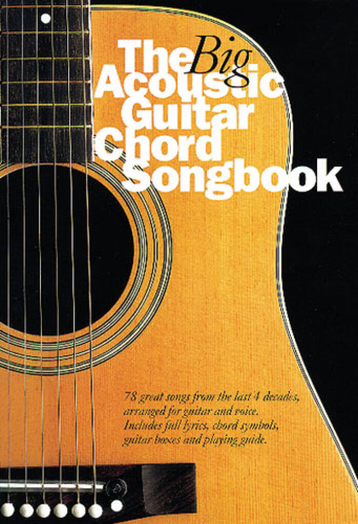 THE BIG ACOUSTIC GUITAR CHORD SONGBOOK