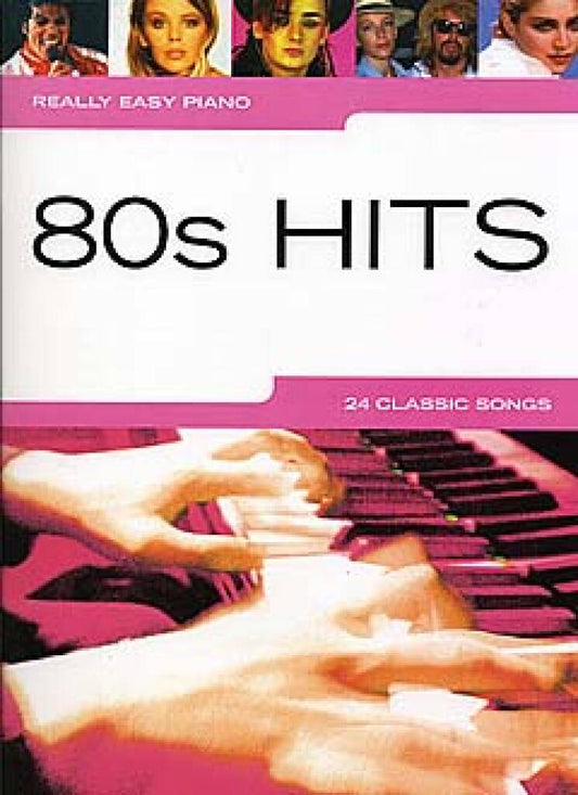 REALLY EASY PIANO: 80S HITS